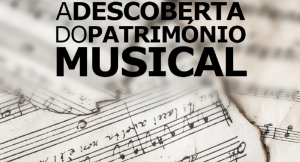 CONCURSO &ldquo;&Agrave; DESCOBERTA DO PATRIM&Oacute;NIO MUSICAL&rdquo;