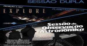 Sess&atilde;o Dupla: Observa&ccedil;&atilde;o + Sess&atilde;o de Planet&aacute;rio - CANCELADO