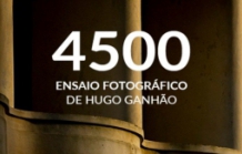 4500 - Ensaio fotográfico de Hugo Ganhão